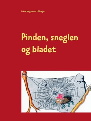 cover image of Pinden, sneglen og bladet